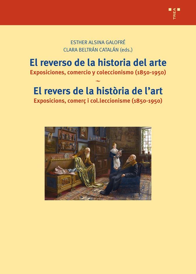 REVERSO DE LA HISTORIA DEL ARTE, EL/ EL REVERS DE LA HISTORIA DE L'ART | 9788497048644 | BELTRÁN CATALÁN, CLARA / ALSINA GALOFRÉ, ESTHER