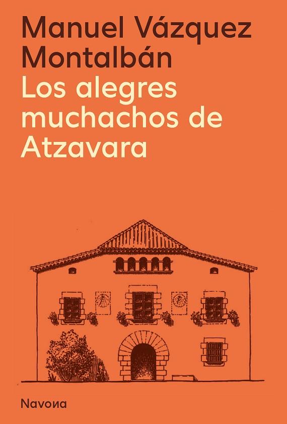 ALEGRES MUCHACHOS DE ATZAVARA, LOS | 9788419311627 | VAZQUEZ MONTALBAN, MANUEL