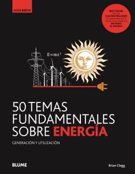 50 TEMAS FUNDAMENTALES SOBRE ENERGÍA | 9788418459085 | CLEGG, BRIAN