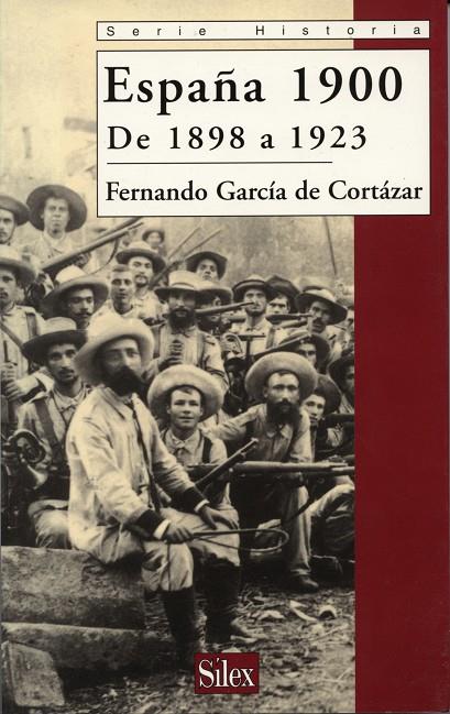 ESPAÑA 1900. DE 1898 A 1923 | 9788477371373 | GARCÍA DE CORTÁZAR, FERNANDO
