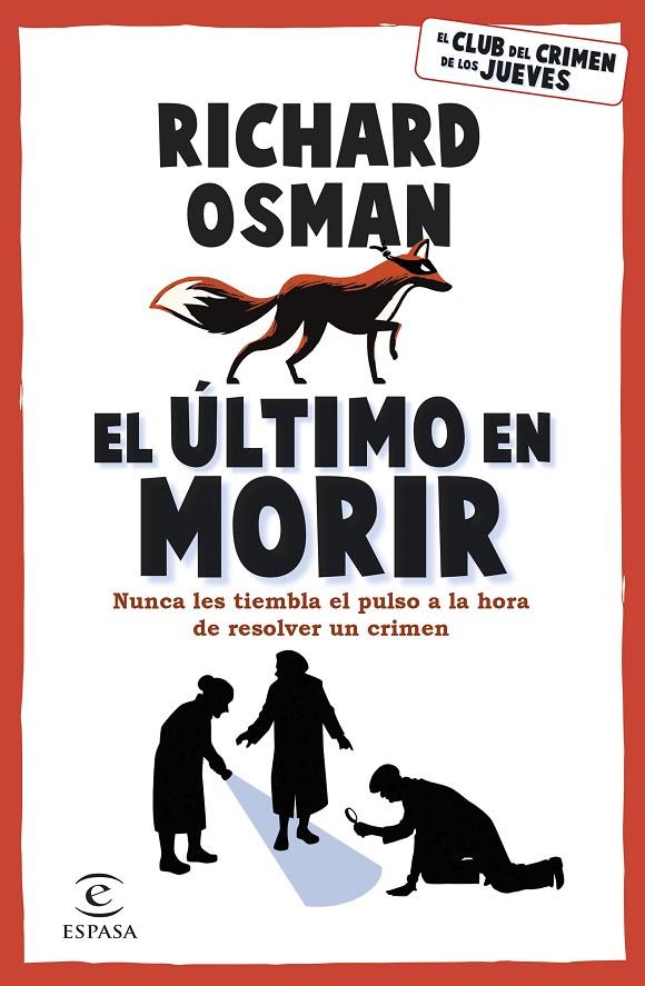 ÚLTIMO EN MORIR, EL (EL CLUB DEL CRIMEN DE LOS JUEVES 4) | 9788467071177 | OSMAN, RICHARD