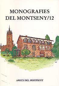 MONOGRAFIES DEL MONTSENY 12 | 9999900005974 | AMICS DEL MONTSENY