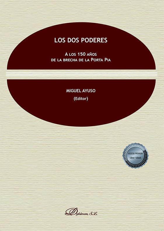 DOS PODERES A LOS 150 AÑOS DE LA BRECH, LOS | 9788413774671 | AYUSO, MIGUEL