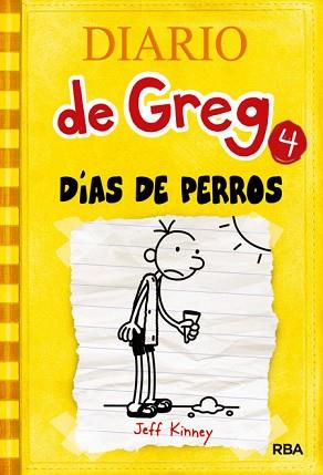 DIARIO DE GREG 04. DIAS DE PERROS | 9788427200302 | KINNEY, JEFF