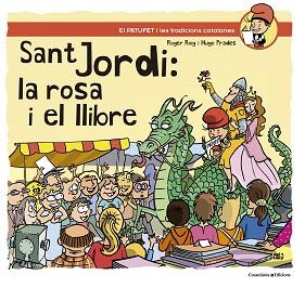 SANT JORDI : LA ROSA I EL LLIBRE | 9788490347164 | ROIG, ROGER