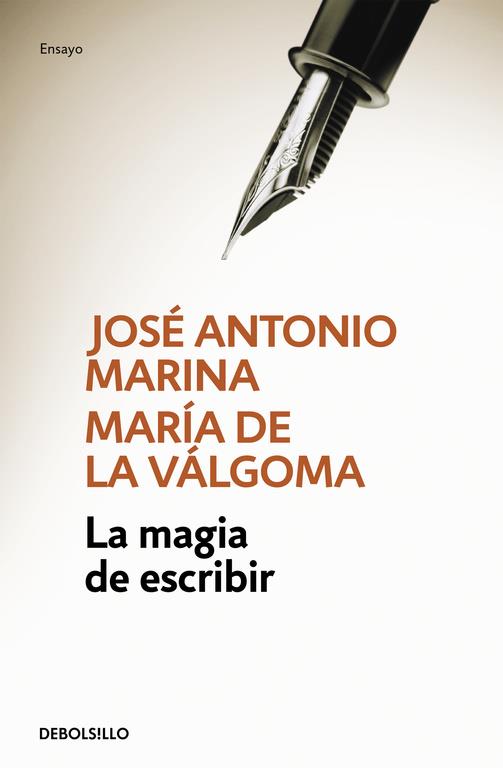 MAGIA DE ESCRIBIR, LA | 9788490626481 | MARINA, JOSE ANTONIO / VALGOMA, MARIA DE LA