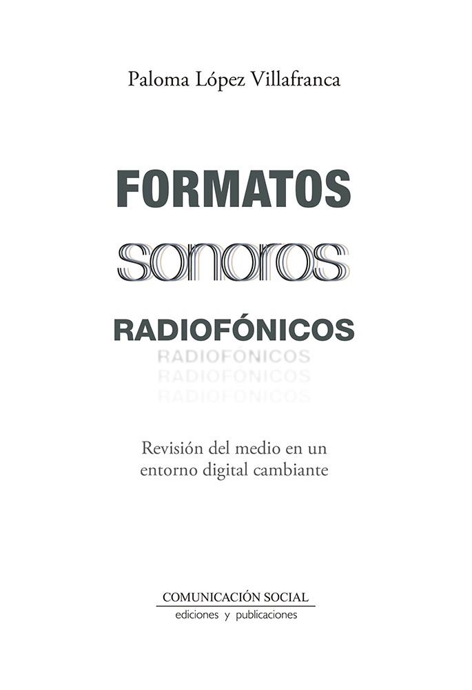 FORMATOS SONOROS RADIOFONICOS | 9788417600365 | LOPEZ VILLAFRANCA, PALOMA