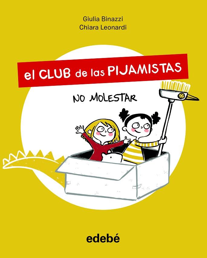 CLUB DE LAS PIJAMISTAS 01, EL. NO MOLESTAR | 9788468356198 | BINAZZI, GIULA