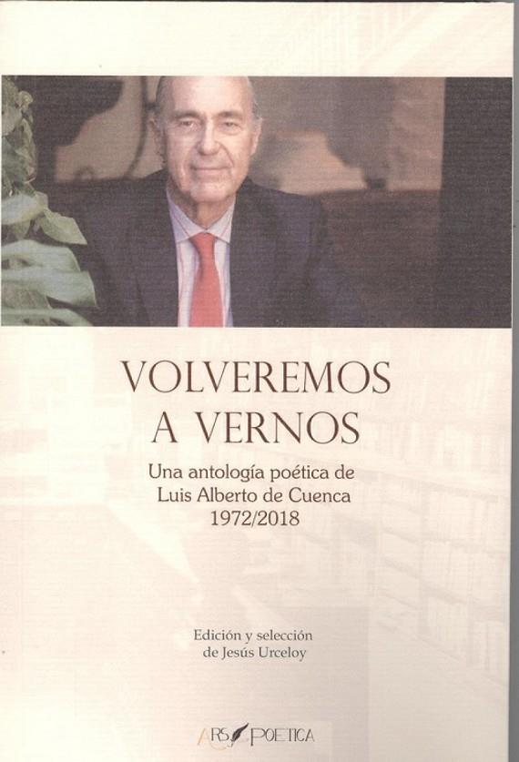 VOLVEREMOS A VERNOS | 9788417691127 | DE CUENCA, LUIS ALBERTO