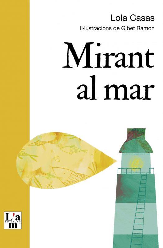 MIRANT AL MAR | 9788412511376 | CASAS, LOLA