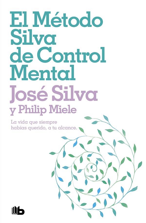 METODO SILVA DE CONTROL MENTAL, EL | 9788498724516 | SILVA / MIELE