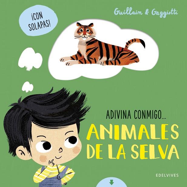 ADINIVA CONMIGO. ANIMALES DE LA SELVA | 9788414029664 | GUILLAIN, ADAM / GUILLAIN, CHARLOTTE