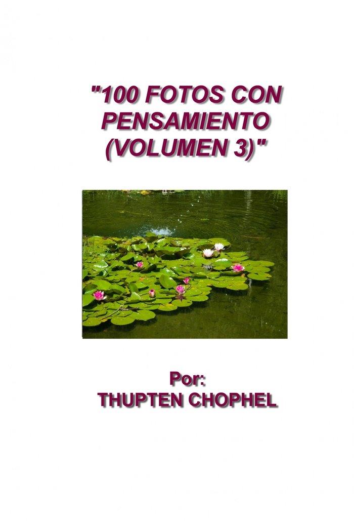 100 FOTOS CON PENSAMIENTO (VOLUMEN 3) | 9788468554884 | CHOPHEL, THUPTEN
