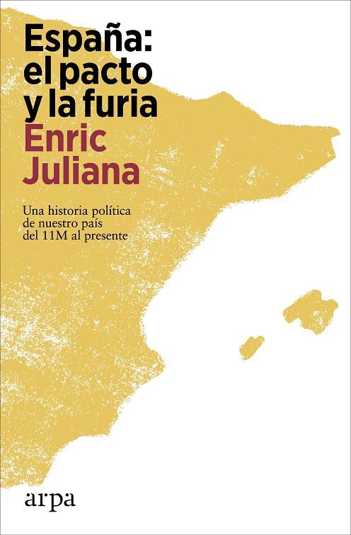 ESPAÑA : EL PACTO Y LA FURIA | 9788419558527 | JULIANA, ENRIC