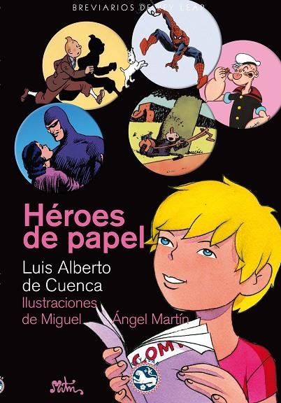 HEROES DE PAPEL | 9788492403936 | DE CUENCA, LUIS ALBERTO