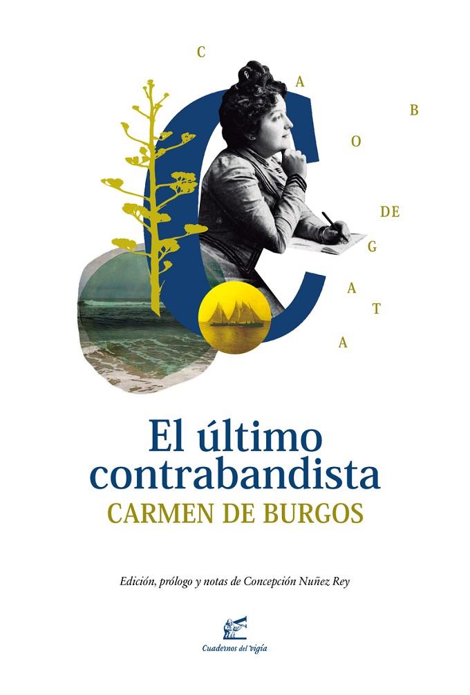 ÚLTIMO CONTRABANDISTA, EL | 9788495430878 | DE BURGOS, CARMEN