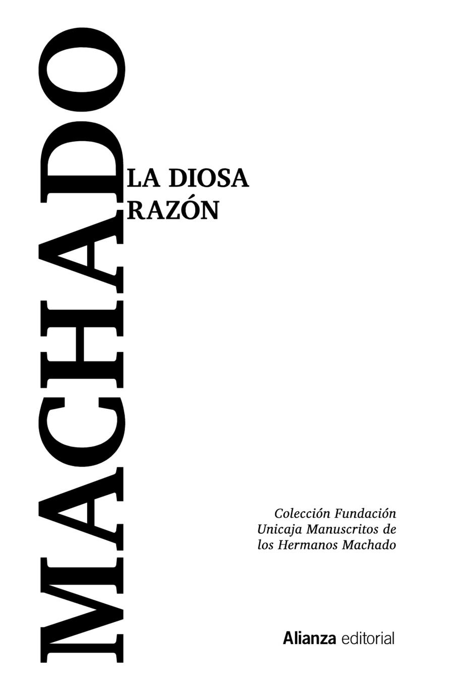 DIOSA RAZÓN, LA | 9788413625461 | MACHADO, ANTONIO / MACHADO, MANUEL