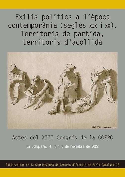 EXILIS POLÍTICS A L'ÈPOCA CONTEMPORÀNIA (SEGLES XIX I XX). TERRITORIS DE PARTIDA | 9788413563275