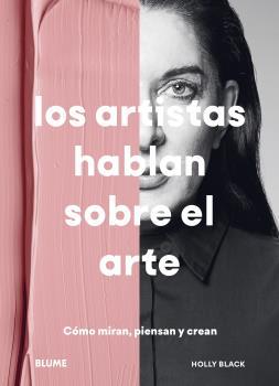 ARTISTAS HABLAN SOBRE EL ARTE, LOS | 9788418459887 | BLACK, HOLLY