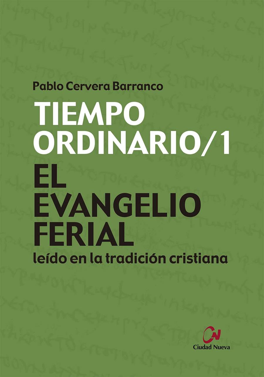 EVANGELIO FERIAL LEIDO EN LA TRADICION CRISTIANA, EL. TIEMPO | 9788497155175 | CERVERA BARRANCO, PABLO