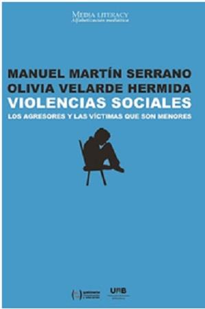 VIOLENCIAS SOCIALES | 9788490644553 | MARTÍN SERRANO, MANUEL / VELARDE HERMIDA, OLIVIA