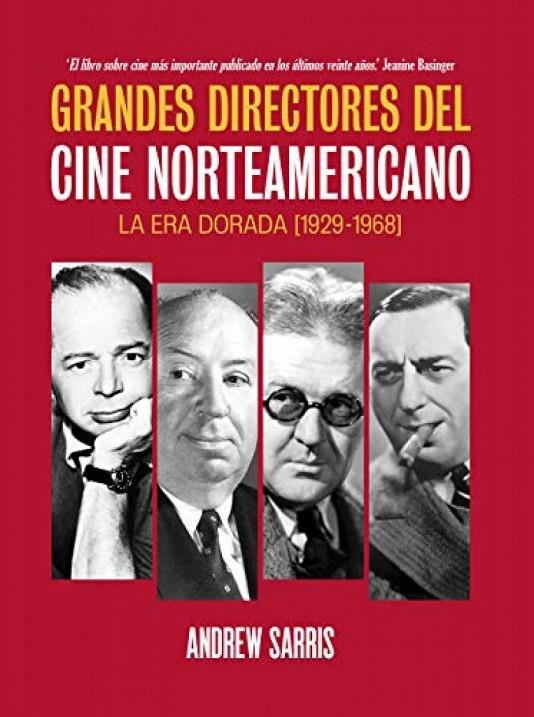 GRANDES DIRECTORES DEL CINE NORTEAMERICANO | 9788412253818 | SARRIS, ANDREW