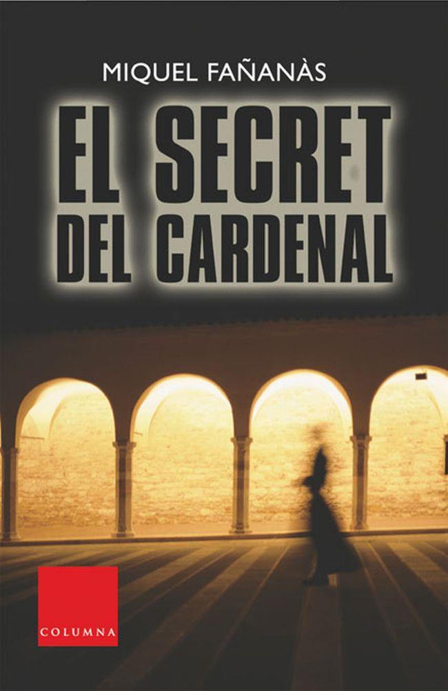 SECRET DEL CARDENAL, EL | 9788466405737 | FAÑANÀS, MIQUEL