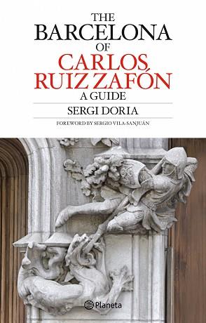 CARLOS RUIZ ZAFÓN'S BARCELONA GUIDE | 9788408082576 | DORIA, SERGI