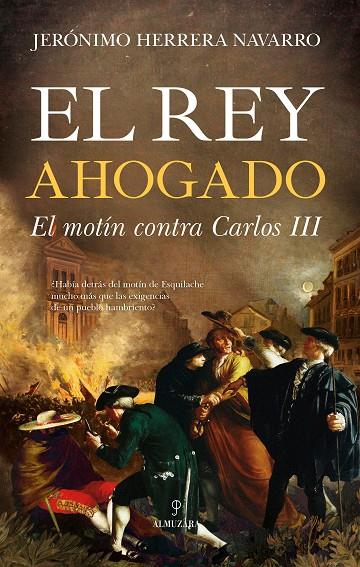 REY AHOGADO, EL | 9788418089916 | HERRERA NAVARRO, JERÓNIMO