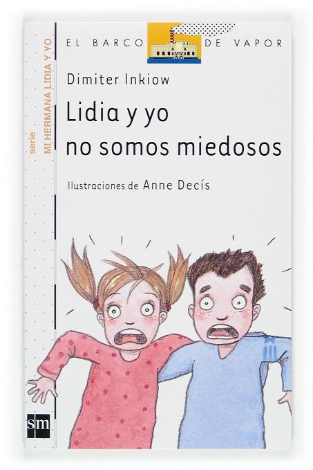 LIDIA Y YO NO SOMOS MIEDOSOS | 9788434898660 | INKIOW, DIMITER