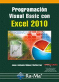 PROGRAMACION VISUAL BASIC CON EXCEL 2010 | 9788499642307 | GOMEZ GUTIERREZ, JUAN ANTONIO