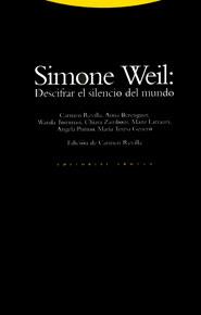 SIMONE WEIL DESCIFRAR EL SILENCIO DEL MUNDO | 9788481640663