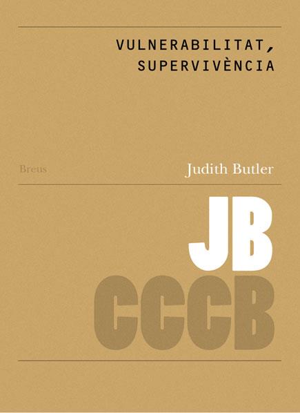 VULNERABILITAT, SUPERVIVÈNCIA / VULNERABILITY, SURVIVABILITY | 9788461258246 | BUTLER, JUDITH