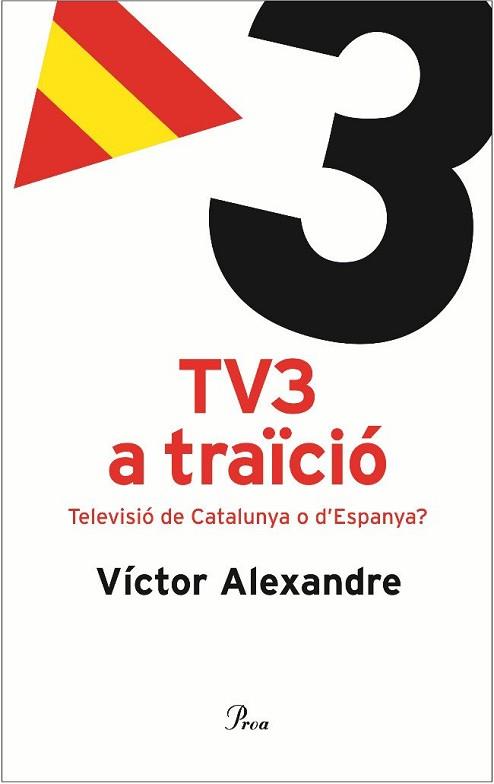 TV3 A TRAÏCIÓ | 9788484379096 | ALEXANDRE, VÍCTOR