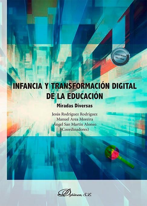 INFANCIA Y TRANSFORMACIÓN DIGITAL DE LA EDUCACIÓN | 9788411704359