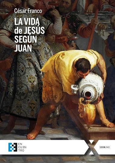 VIDA DE JESÚS SEGÚN JUAN, LA | 9788413391717 | FRANCO MARTÍNEZ, CÉSAR