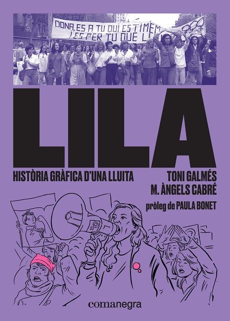 LILA : HISTÒRIA GRÀFICA D'UNA LLUITA | 9788417188832 | GALMÉS, TONI