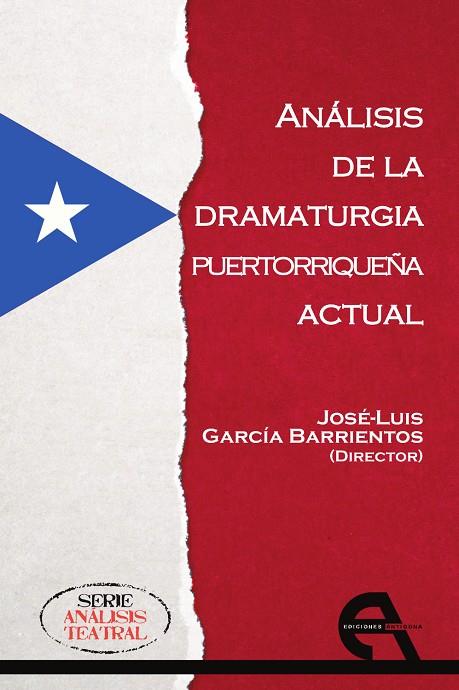ANALISIS DE LA DRAMATURGIA PUERTORRIQUEÑA ACTUAL | 9788418119064 | GARCÍA BARRIENTOS, JOSÉ LUIS
