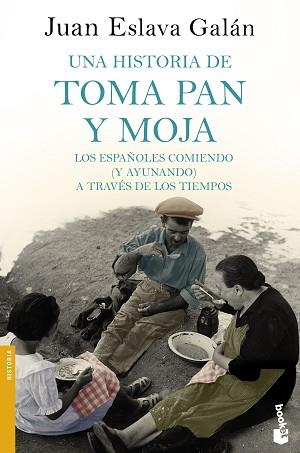 HISTORIA DE TOMA PAN Y MOJA, UNA | 9788408185567 | ESLAVA GALÁN, JUAN