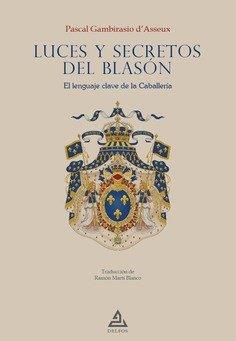 LUCES Y SECRETOS DEL BLASON | 9788418373640 | GAMBIRASIO D'ASSEUX, PASCAL