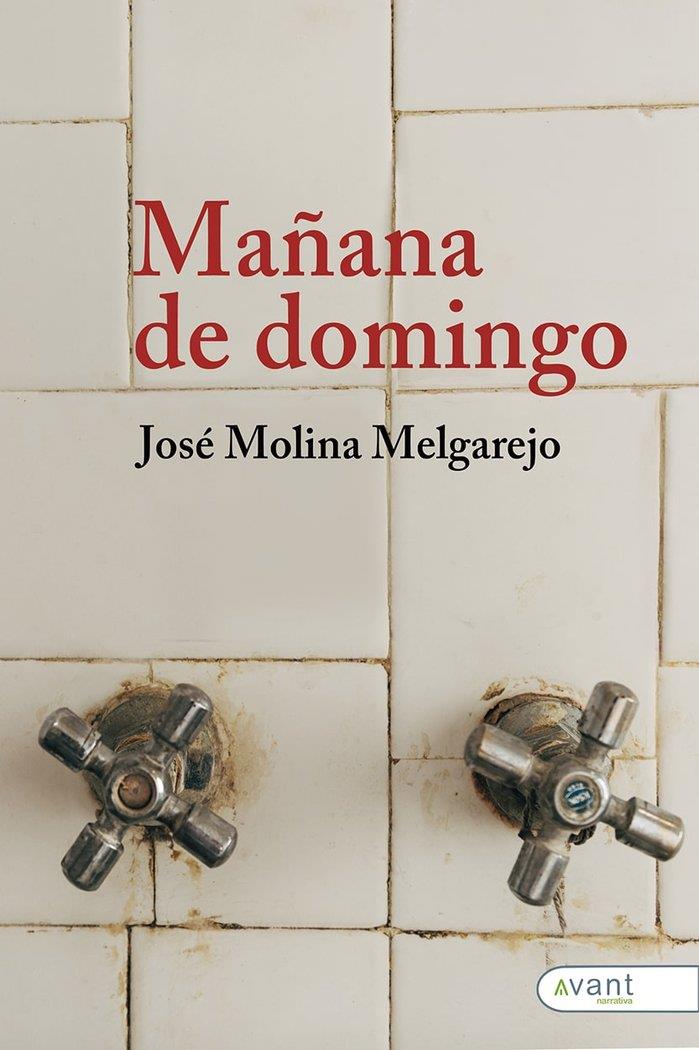 MAÑANA DE DOMINGO | 9788418844782 | MOLINA MELGAREJO, JOSÉ