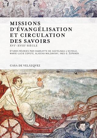 MISSIONS D'EVANGELISATION ET CIRCULATION DES SAVOI | 9788496820524 | VARIOS AUTORES