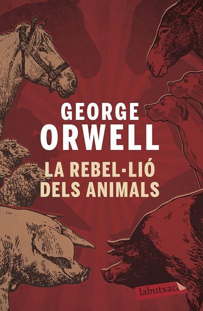 REBEL·LIÓ DELS ANIMALS, LA | 9788496863231 | ORWELL, GEORGE