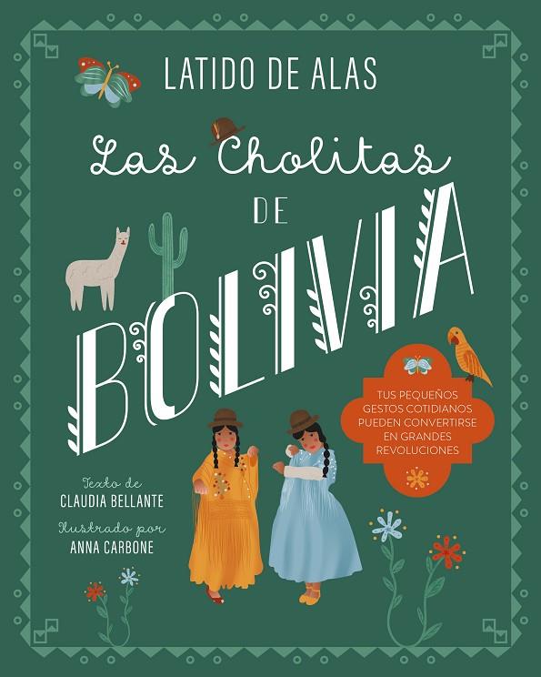 CHOLITAS DE BOLIVIA, LAS | 9788468346687 | BELLANTE, CLAUDIA