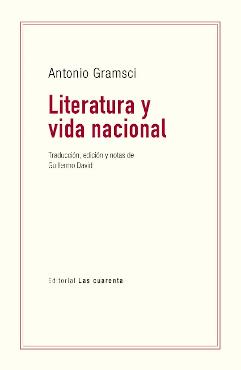 LITERATURA Y VIDA NACIONAL | 9789871501144 | GRAMSCI, ANTONIO