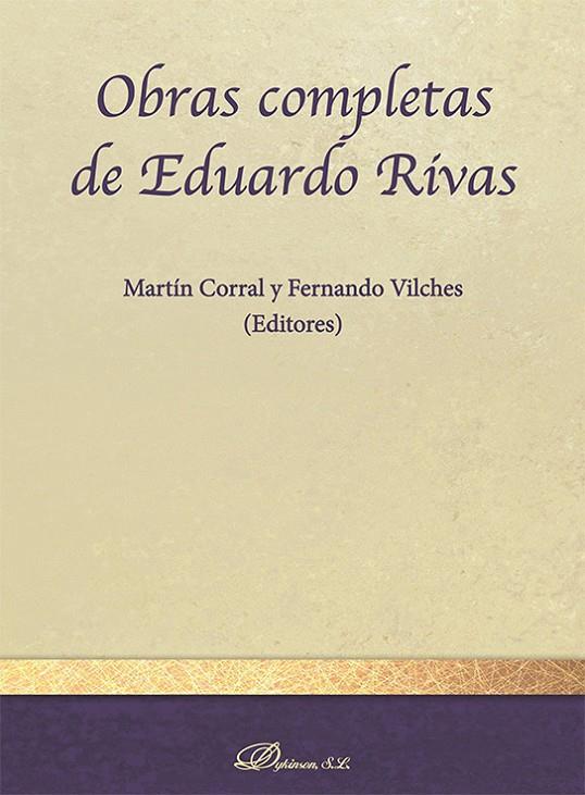 OBRAS COMPLETAS DE EDUARDO RIVAS | 9788411224383 | CORRAL, MARTIN