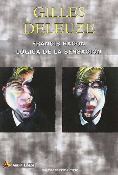 FRANCIS BACON LOGICA DE LA SENSACION | 9788415757290 | DELEUZE, GILLES
