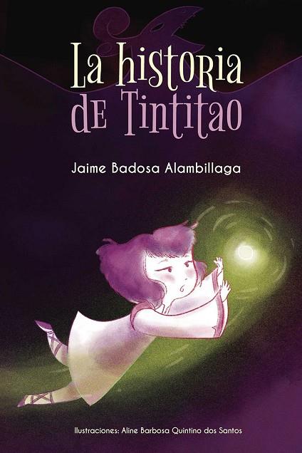 HISTORIA DE TINTITAO, LA | 9788416484584 | BADOSA ALAMBILLAGA, JAIME