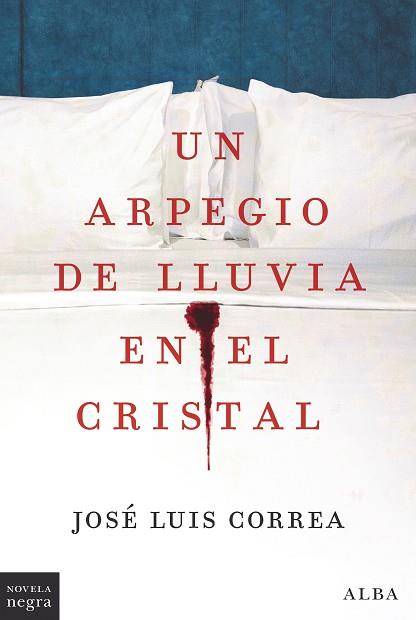 ARPEGIO DE LLUVIA EN EL CRISTAL, UN | 9788411780308 | CORREA, JOSÉ LUIS