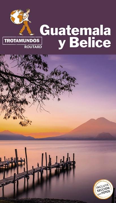 GUATEMALA Y BELICE : TROTAMUNDOS [2021] | 9788417245283 | GLOAGUEN, PHILIPPE